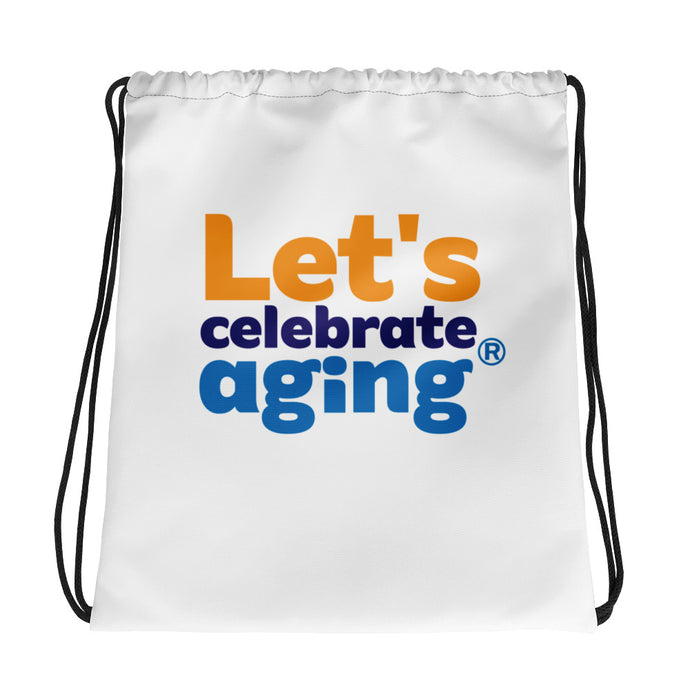 Let's Celebrate Aging #2 Drawstring bag