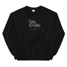 Load image into Gallery viewer, Aging Gracefully Unisex Sweatshirt

