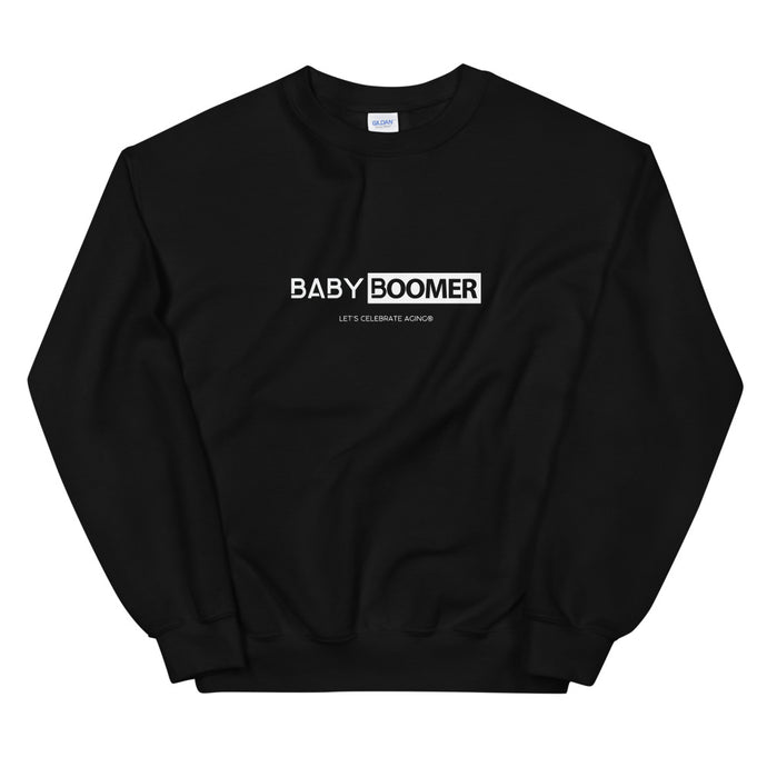 Baby Boomer Unisex Sweatshirt