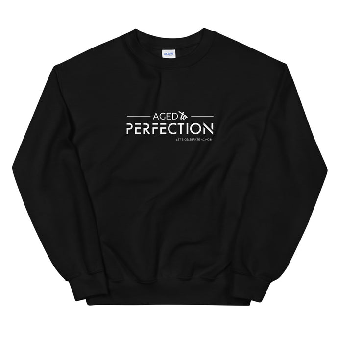 Age Perfection Unisex Sweatshirt