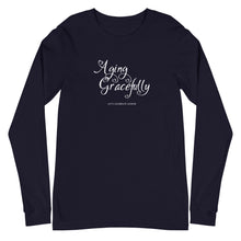 Load image into Gallery viewer, Aging Gracefully Unisex Long Sleeve Tee
