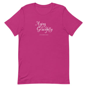 Aging Gracefully Short-Sleeve Unisex T-Shirt