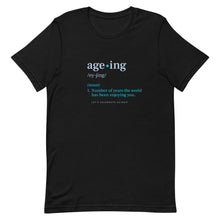 Load image into Gallery viewer, Age-ing Short-Sleeve Unisex T-Shirt
