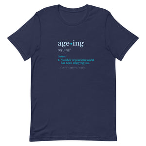 Age-ing Short-Sleeve Unisex T-Shirt
