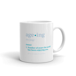Age-ing definition Mug